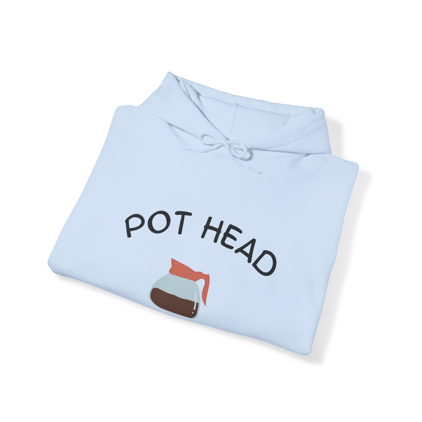 "Pot Head" - Hoodie