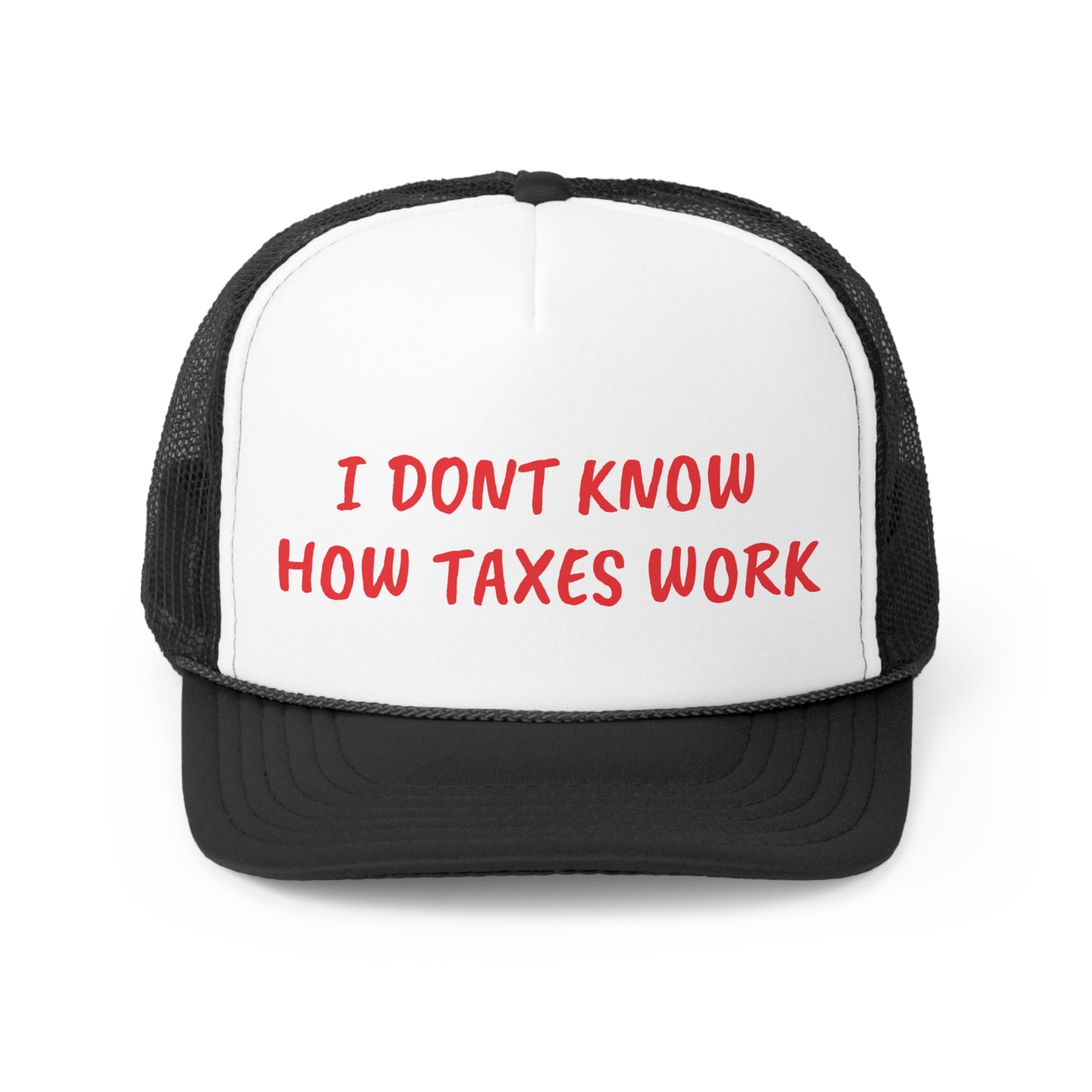 I don't know how taxes work - Hat