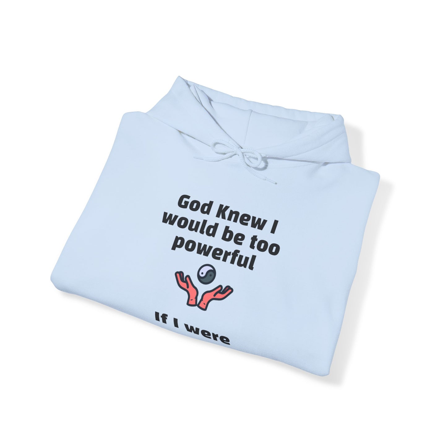 "God knew I would be too powerful if I were mentally stable" - Hoodie