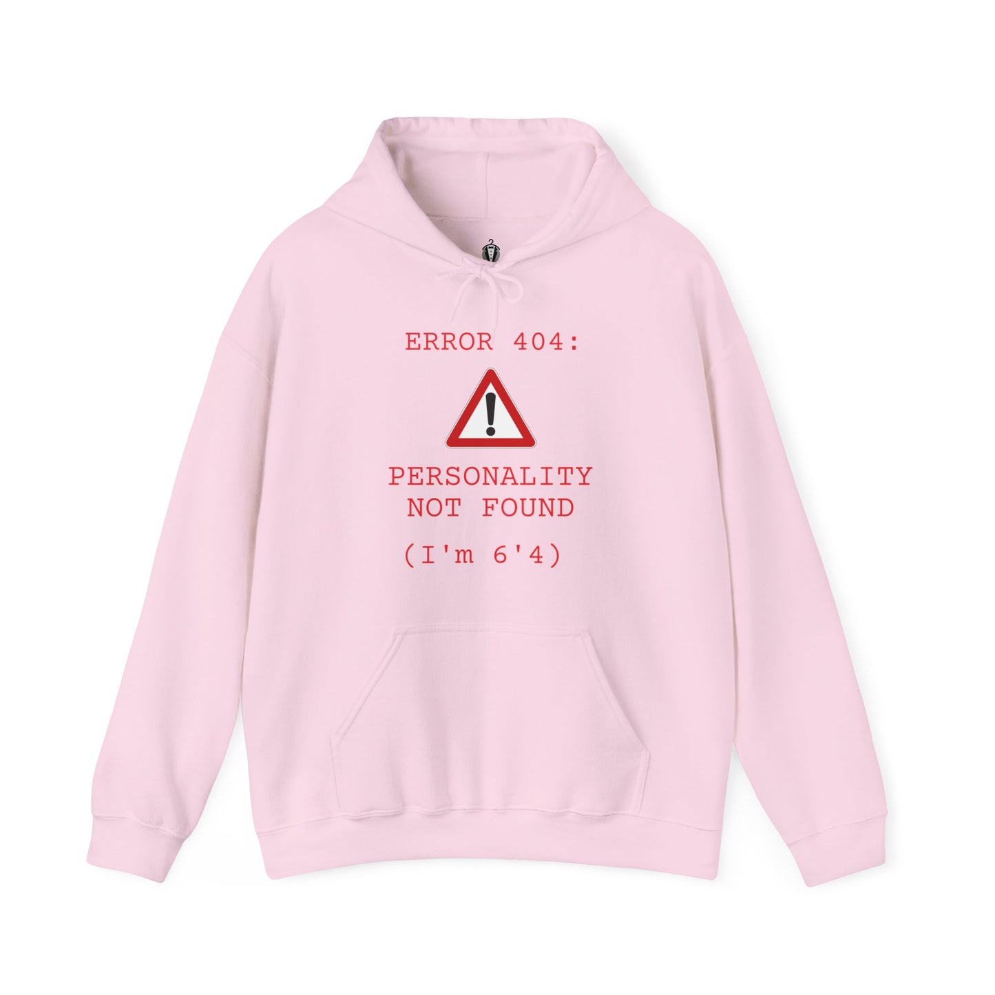"ERROR 404: PERSONALITY NOT FOUND" - HOODIE