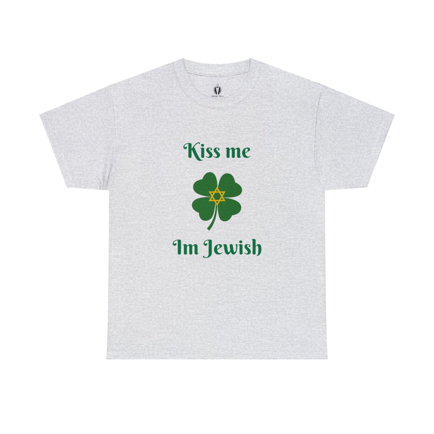 "Kiss me I'm Jewish" - Tee