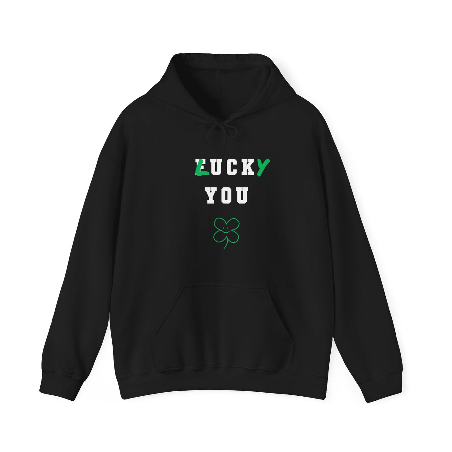 "Lucky you" - Hoodie