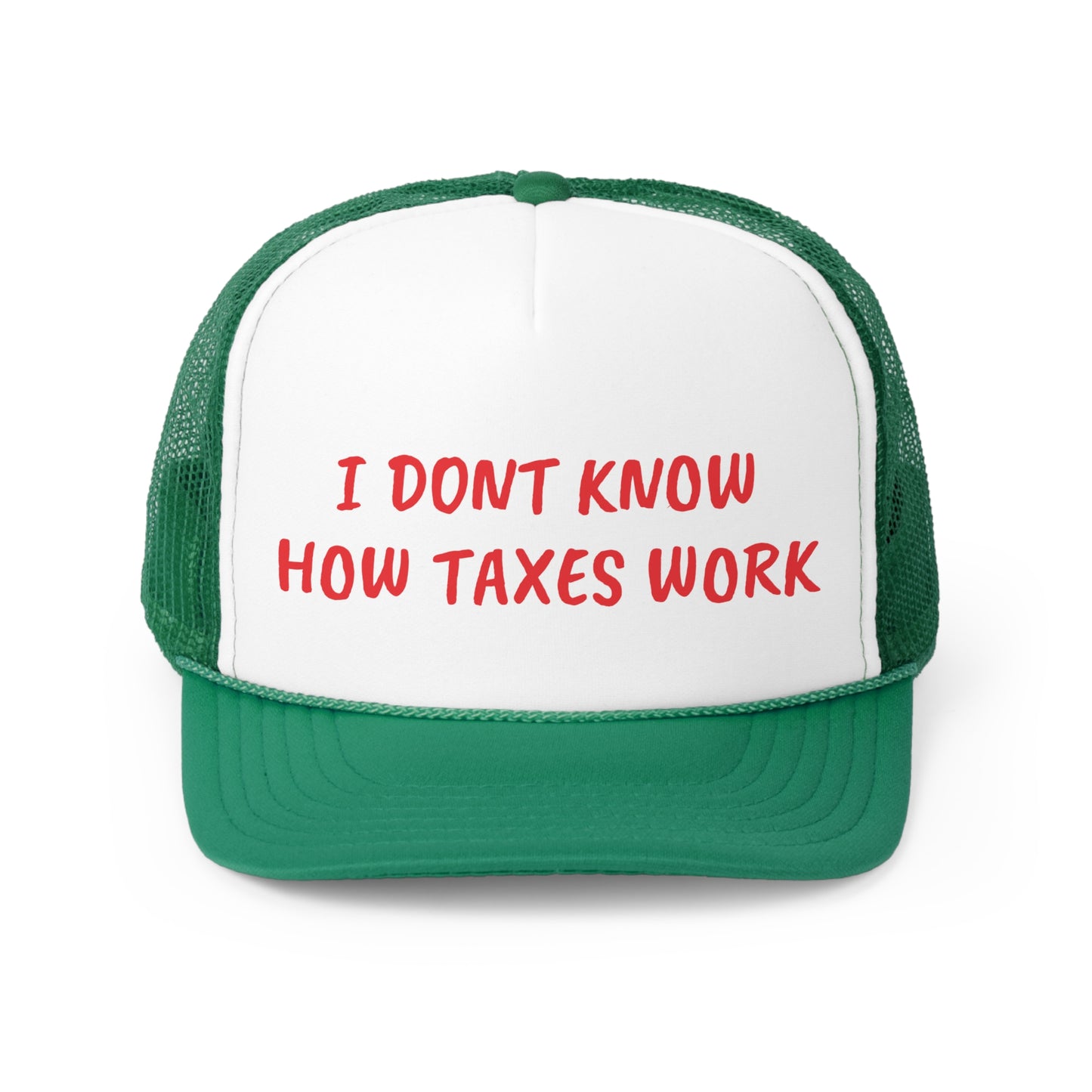 I don't know how taxes work - Hat